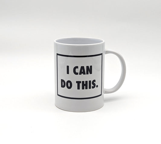 I Can Do This Mug